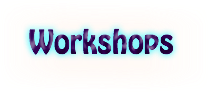Workshops
