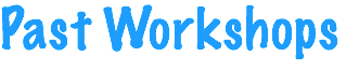 Past Workshops